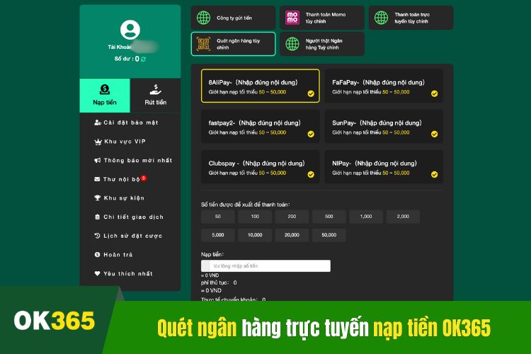 Quét ngân hàng trực tuyến nạp tiền OK365