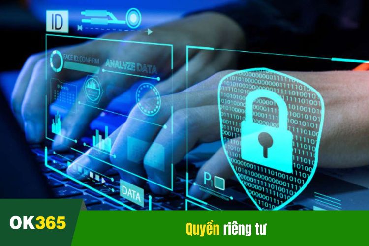 Quy định về quyền riêng tư tại OK365